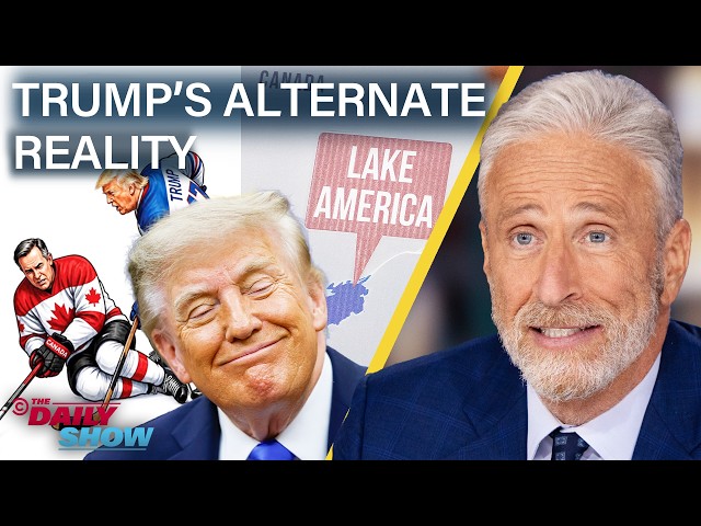 Jon on Trump's Meme Assault on Canada & the Alternate Reality He's Constructed | The Daily Show