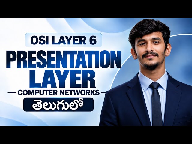 Presentation Layer (Layer 6) in OSI Model | Translation, Encryption, Compression in Telugu