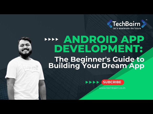 Android App Development The Beginner's Guide to Building Your Dream App