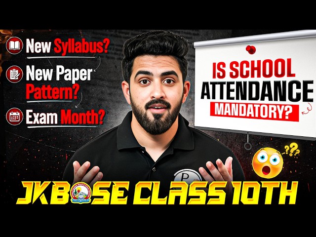 Is School Attendance Mandatory?😱 | New Syllabus, Pattern, Exam Month? | JKBOSE Class 10th Board Exam