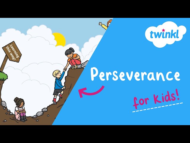 💪 Perseverance for Kids | The Power of Persevering | Top Tips for Showing Perseverance | Twinkl USA