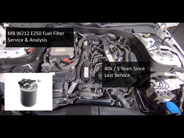 Mercedes W212 E250 Fuel Filter Change & Analysis