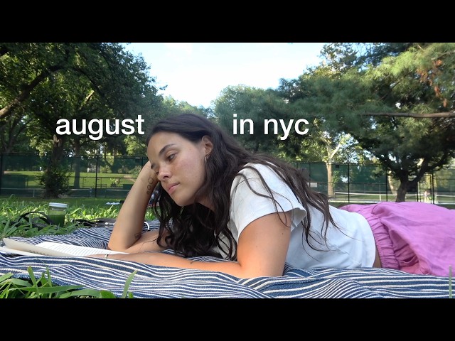 august in nyc | a sweet weekend in my life