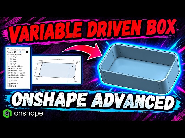 Onshape (Advanced users) Design a box using Variables