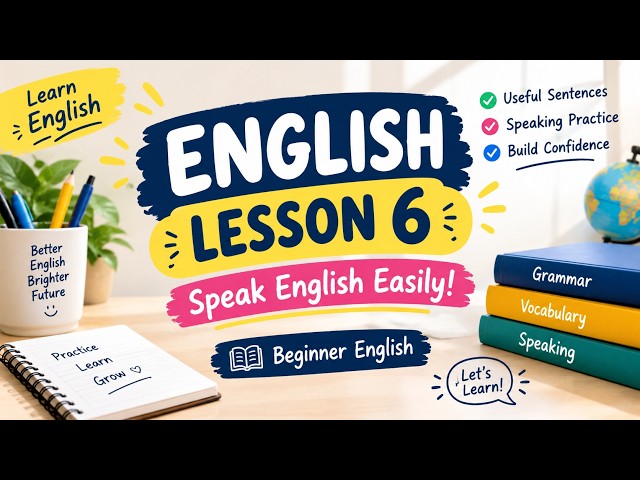 English Lesson 6 | Learn English for Beginners | Easy Speaking Practice