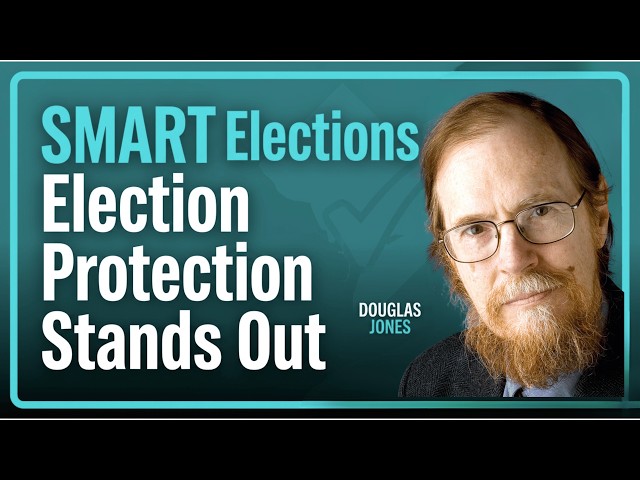 Doug Jones, PhD, Legendary Election Expert Supports SMART Elections