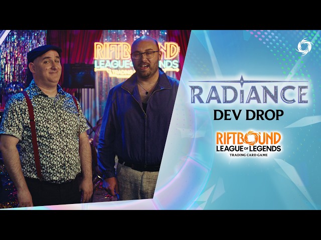 Introducing Radiance | Dev Drop - Riftbound