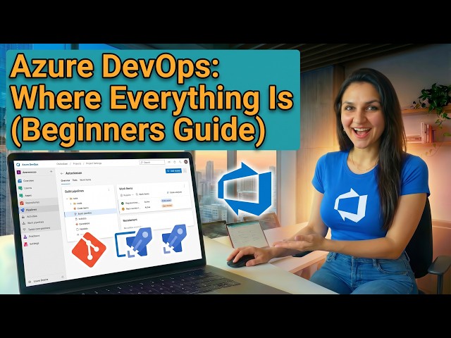 Azure DevOps: Where Everything Is (Beginners Guide)