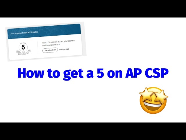 How to Get a 5 on AP Computer Science Principles (CSP)