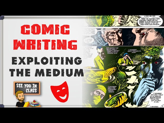 Comic Book Writing 101: Exploiting the Comic Book Medium