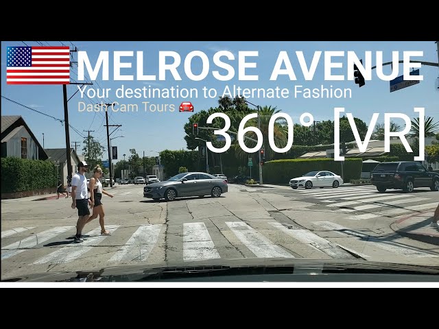 360° [VR] Driving on Melrose Avenue Fashion District || Dash Cam Tours 🚘