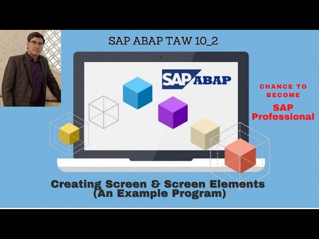 SAP ABAP - Unit 11: Creating Screen & Screen Elements (An Example Program)