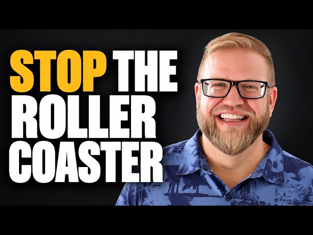 Step Off The Roller Coaster (Building A Business That Doesn't Run You)