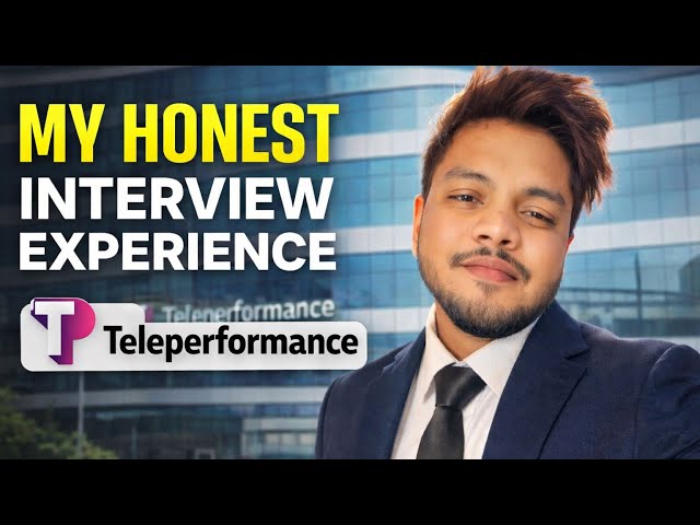 My HONEST Teleperformance Interview Experience-Salary, Process, Rounds & Tips | Complete Guide