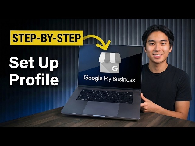 How To Set Up Google Business Profile (Step-By-Step 2026)