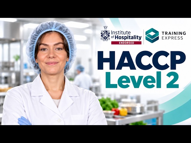 HACCP Level 2 UK | HACCP Training, Food Safety & Hazard Control | Training Express