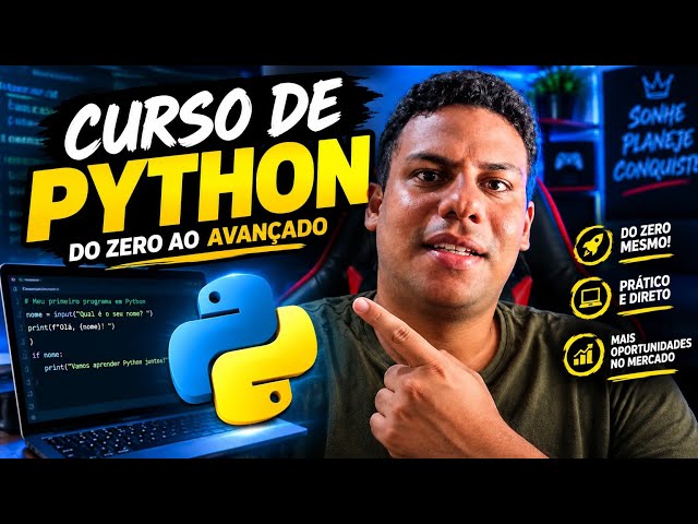 CURSO DE PYTHON DO ZERO — APRENDA PYTHON PARA INICIANTES!