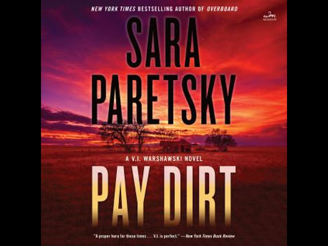 Pay Dirt: A V.I. Warshawski Novel Audiobook by Sara Paretsky