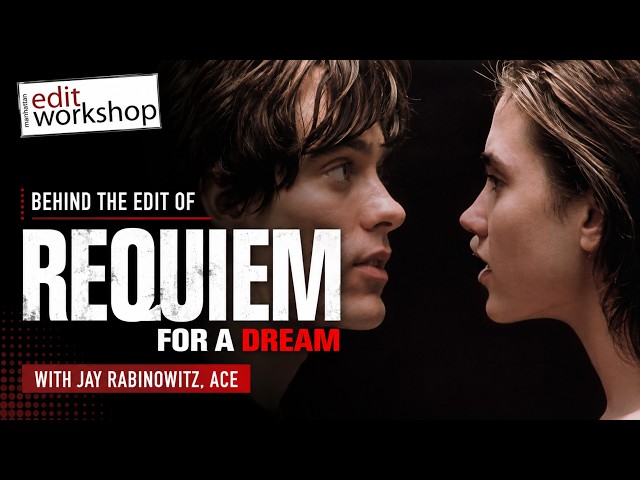 Editor Jay Rabinowitz, ACE Talks about Editing the Split Love Scene from Requiem for a Dream