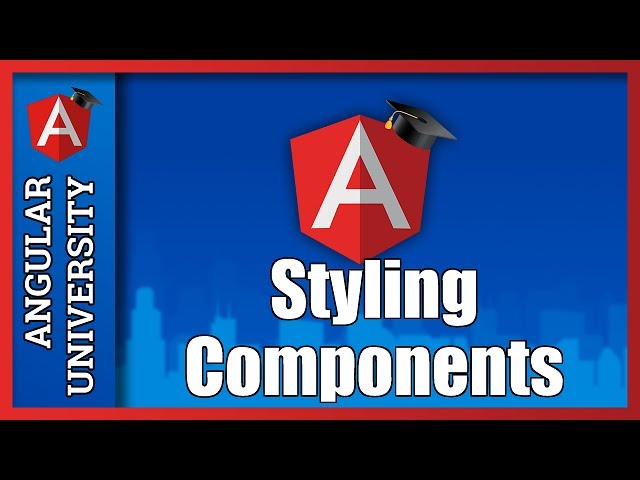 💥 Angular Components Tutorial For Beginners - Styling Components - Learn Component Style Isolation