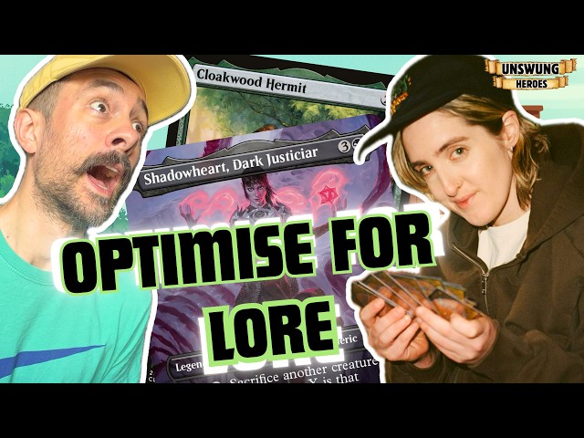 OPTIMISE FOR LORE - UNSWUNG HEROES - EP9