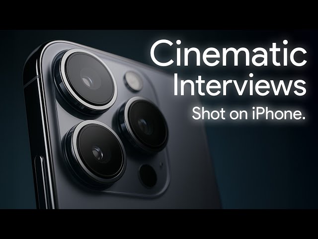 How to Film CINEMATIC iPhone Interviews [5 Easy Steps]