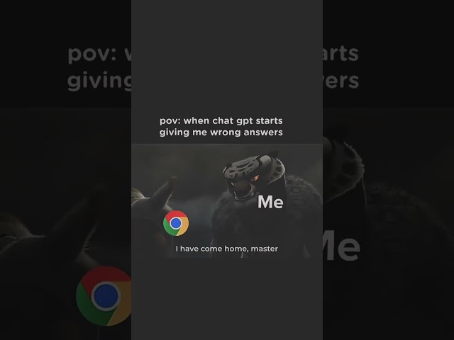 POV: ChatGPT Gives Wrong Answer 😭 So You Open Google Like…