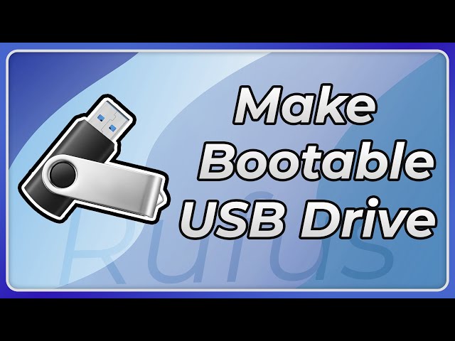 How to Make a Bootable Flash Drive (Easy Tutorial)