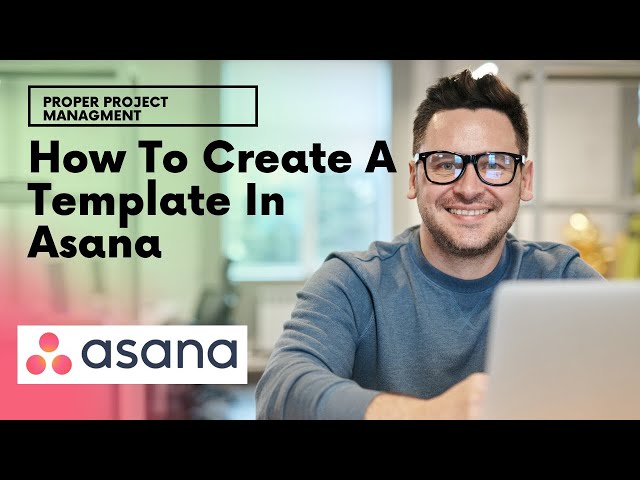 How To Create A Template In Asana