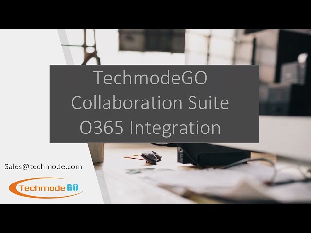 TechmodeGO Collaboration Suite O365 Integration