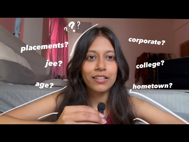 get to know me (college, placements, jee, corporate experience & more) | QnA