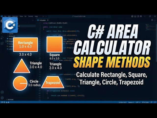C# Tutorial: Calculate Areas of 5 Shapes Using Methods (Step-by-Step)