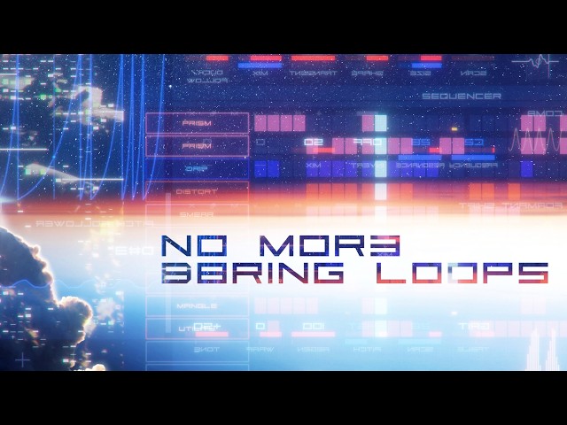 NO MORE BORING LOOPS