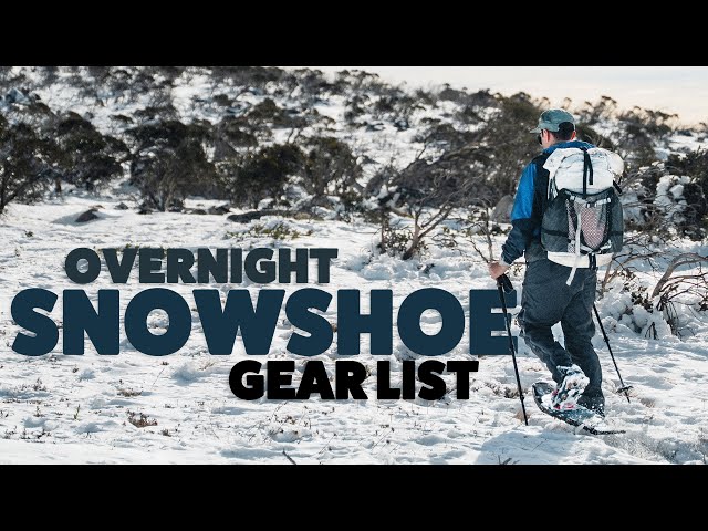 What to Pack for a Multi Day Snowshoe Trip | Mount Bimberi Gear List