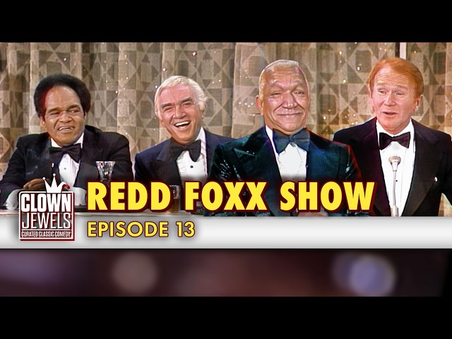 Redd Foxx Show | Episode 13 | FULL SHOW