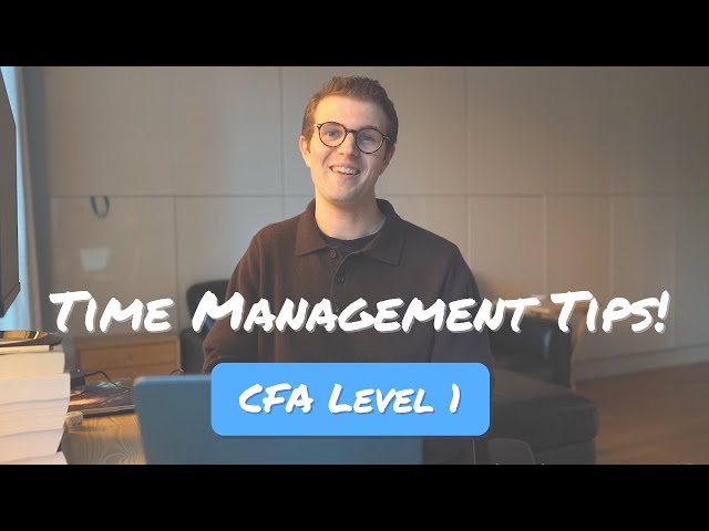 CFA Level 1 Time Management Tips