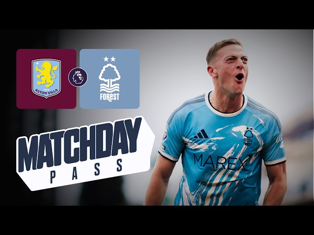 LIAM DELAP SCREAMER & LATE AWAY END LIMBS! 🫨 | Aston Villa 1-2 Nottingham Forest | Matchday Pass 🎬