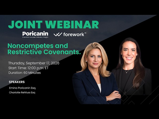 Noncompetes & Restrictive Covenants: Protecting Your Most Valuable Assets