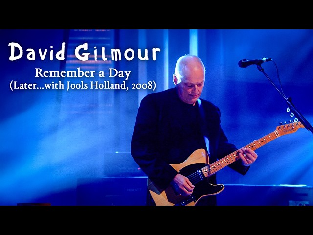 David Gilmour - Remember a Day (Later...with Jools Holland, 27 Sep 2008)