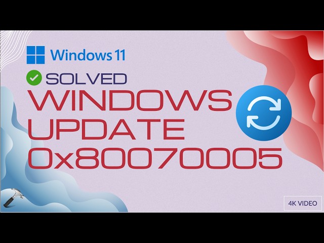 Solved: Windows Update error code 0x80070005