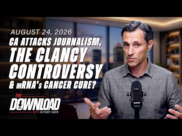 The Download: CA ATTACKS JOURNALISM, THE CLANCY CONTROVERSY & MRNA’s CANCER CURE?