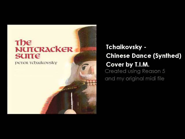 T.I.M. - Tchaikovsky - Chinese Dance Synthed