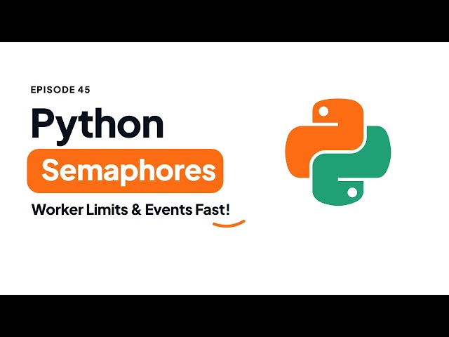 Python Thread Semaphores & Cross-Thread Events | Python Tutorial #45