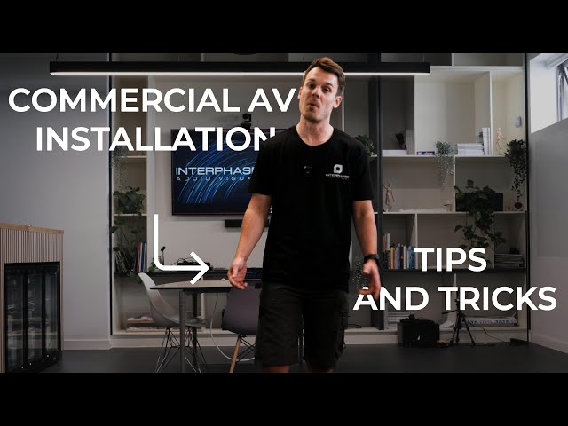 Commercial Audio Visual Installation - Tips & Tricks - EP1