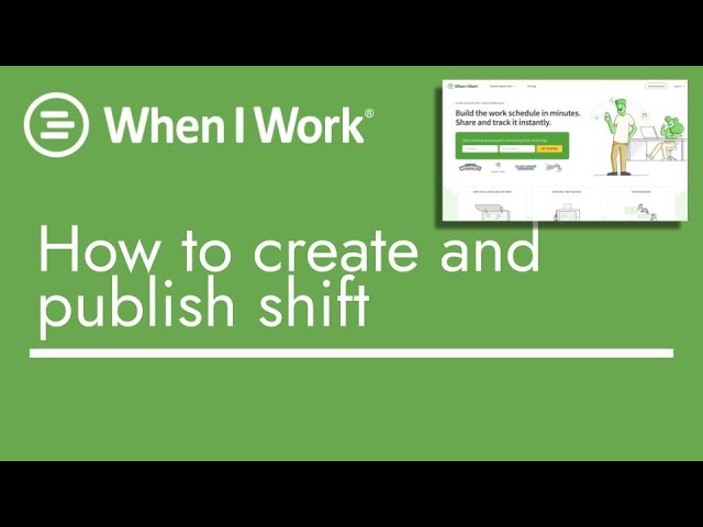 When I Work - How to Create and Publish a Shift | TopBizGuides
