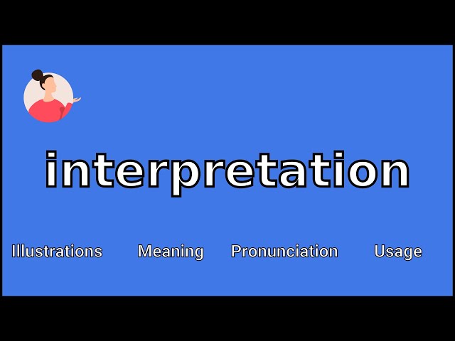 INTERPRETATION - Meaning and Pronunciation