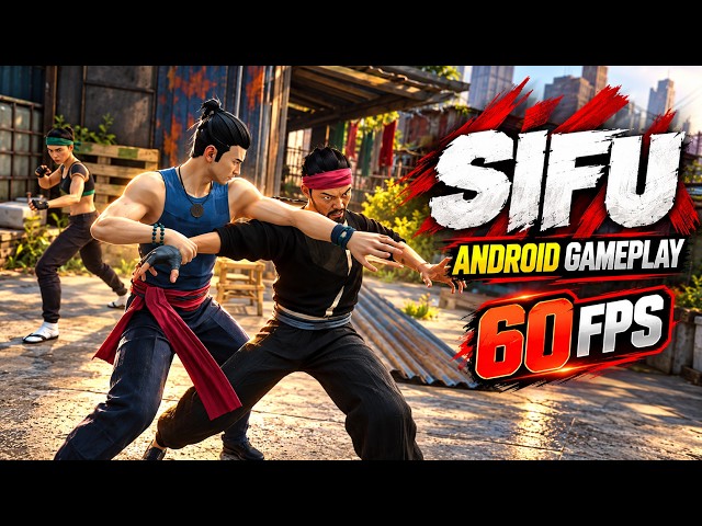 Sifu Mobile Android Gameplay - 60 FPS