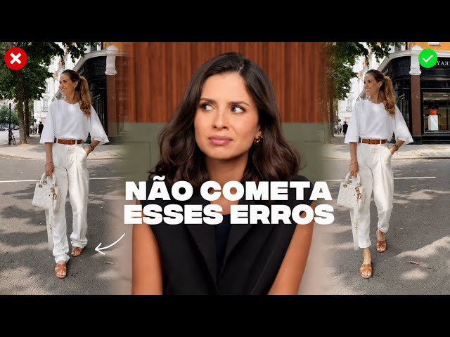 5 Mistakes That Are Ruining Your Outfits - WITHOUT YOU KNOWING! | Viih Rocha