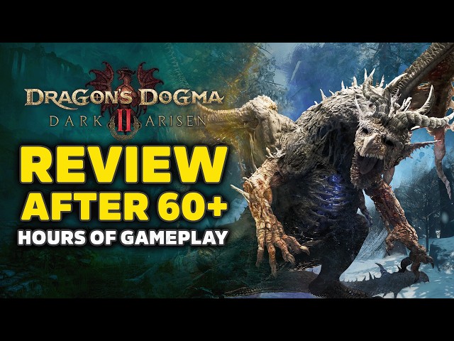 Dragon’s Dogma 2 Dark Arisen ULTIMATE Gameplay Review - Almost Everything We Wanted! After 60+ Hours