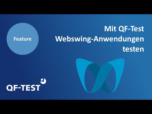 Webswing Anwendungen testen mit QF-Test | GUI Testautomatisierung